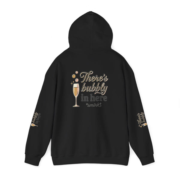 There's Bubbly In Here Hoodie -ElanabyElane