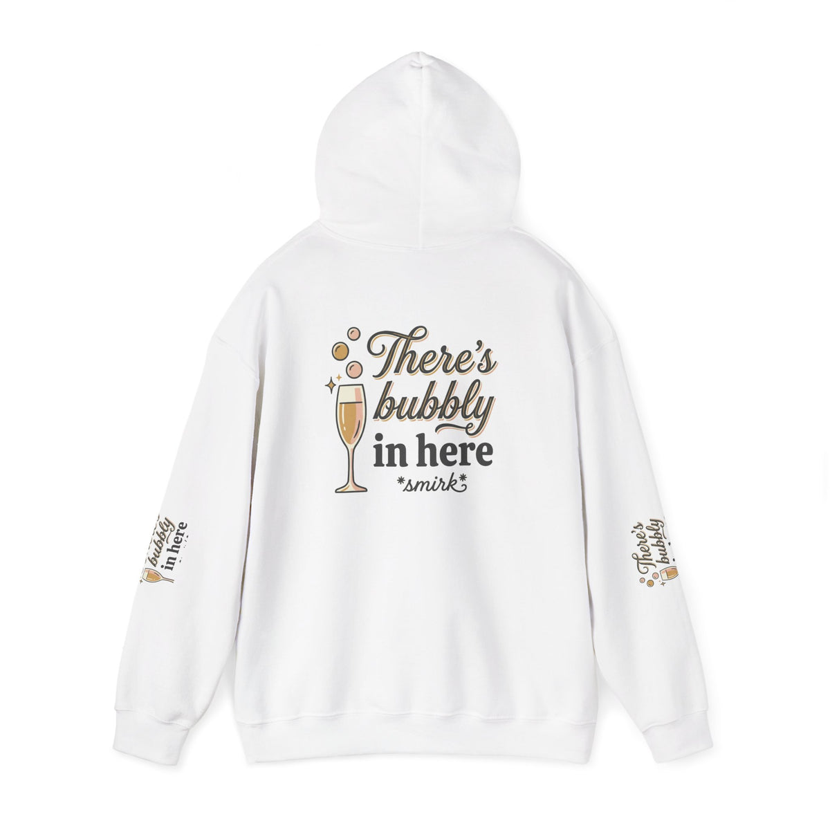 There's Bubbly In Here Hoodie -ElanabyElane