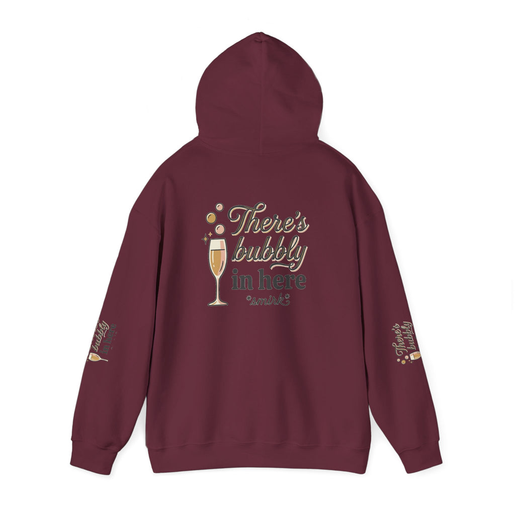 There's Bubbly In Here Hoodie -ElanabyElane