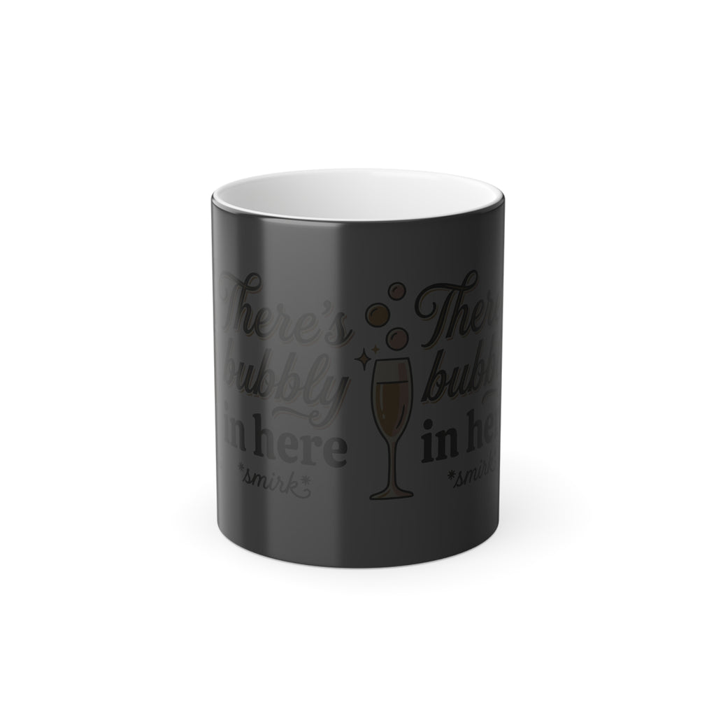 Color-Changing Mug - "There's Bubbly In Here" Champagne Heat Reveal, 11oz