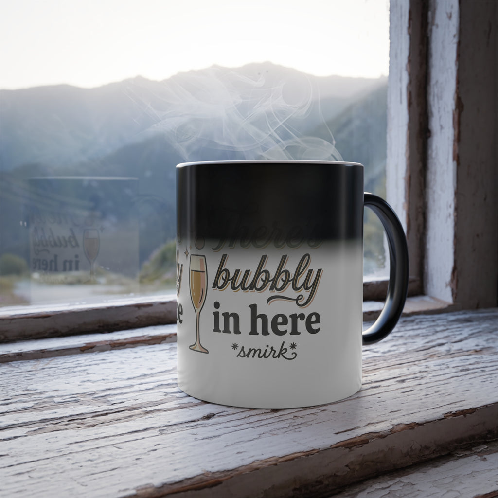 Color-Changing Mug - "There's Bubbly In Here" Champagne Heat Reveal, 11oz