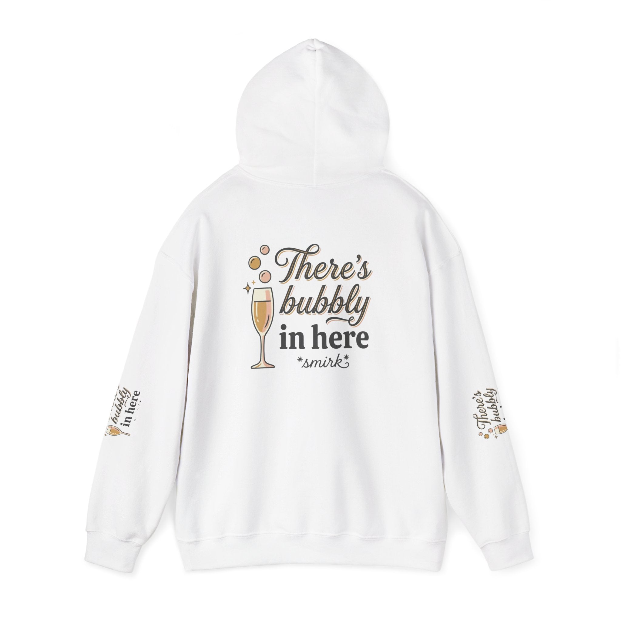 There's Bubbly In Here Hoodie - Champagne Glass Graphic Hooded Sweatshirt