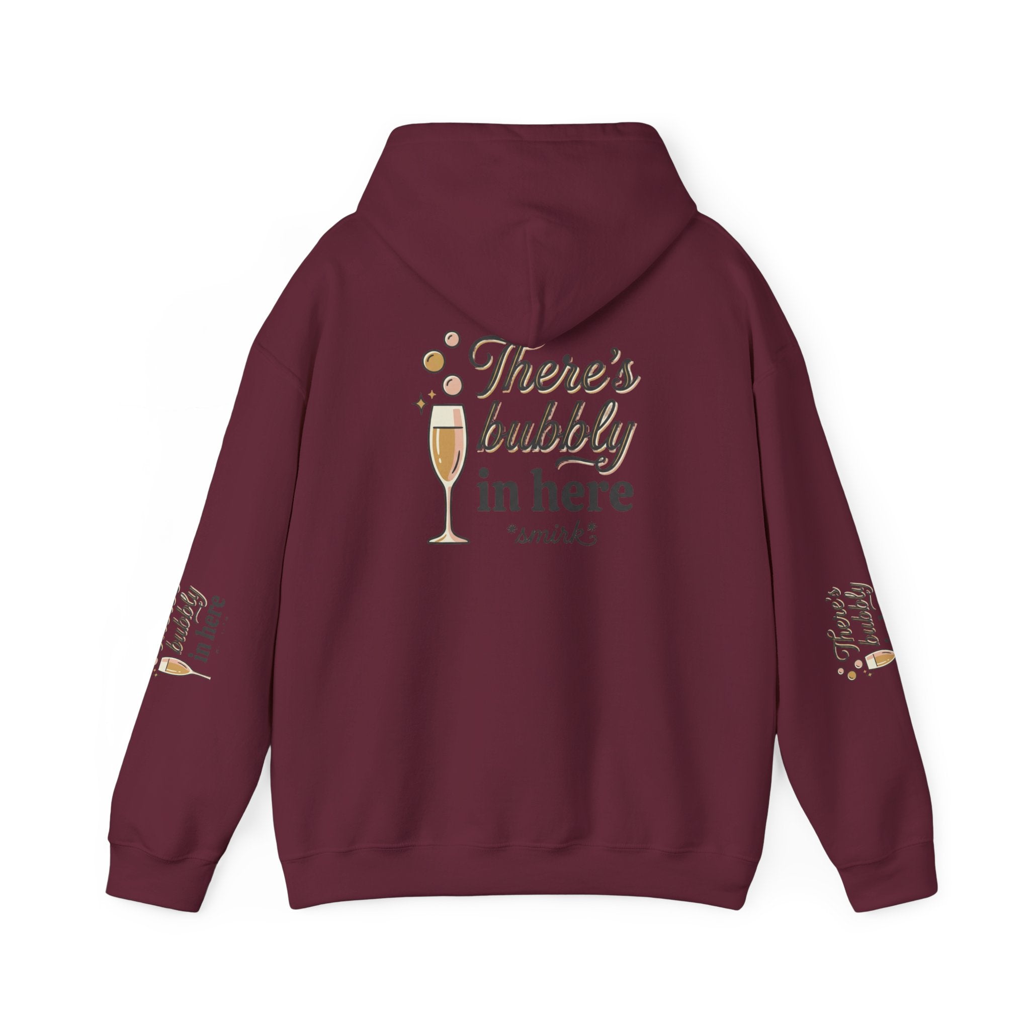 There's Bubbly In Here Hoodie - Champagne Glass Graphic Hooded Sweatshirt