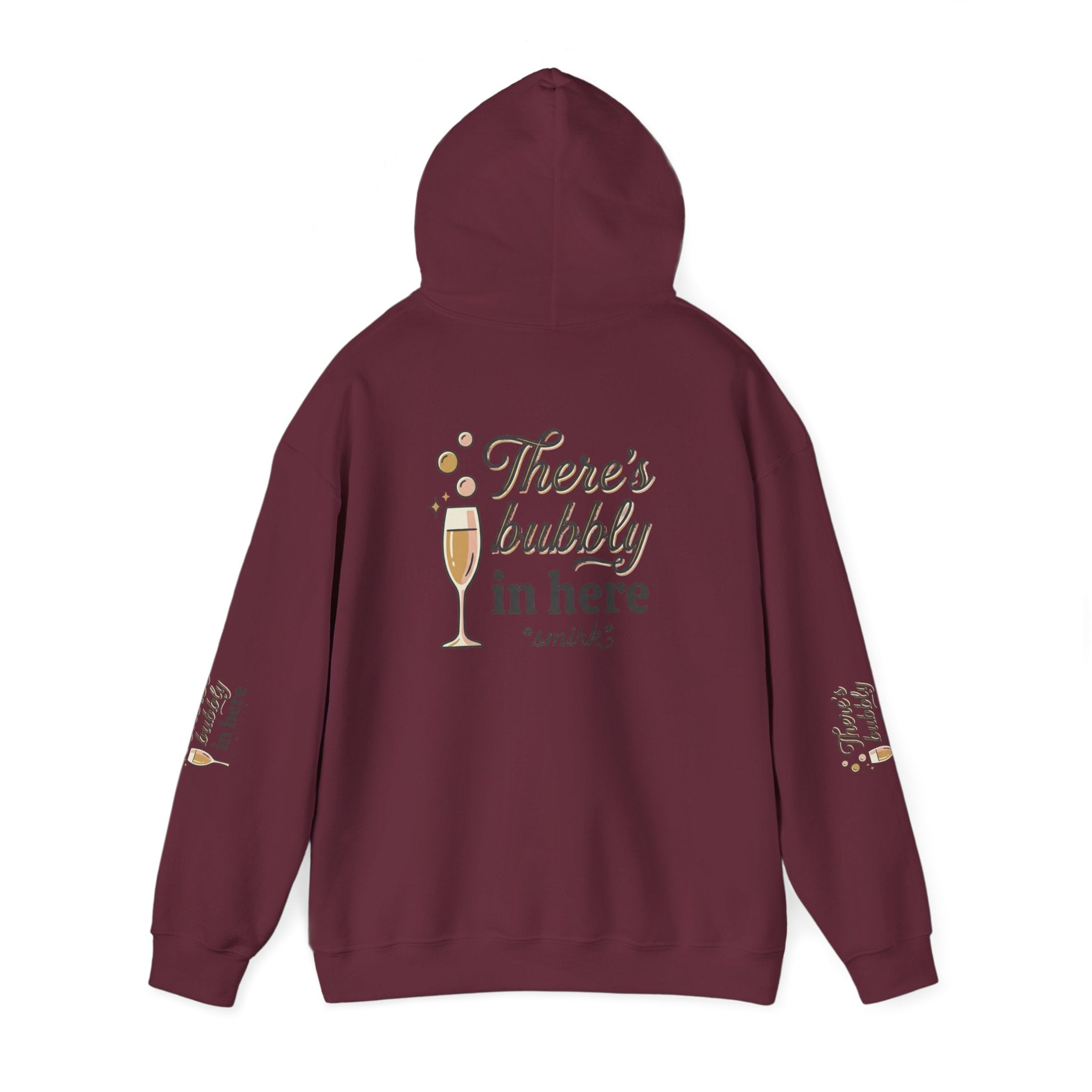 There's Bubbly In Here Hoodie - Champagne Glass Graphic Hooded Sweatshirt