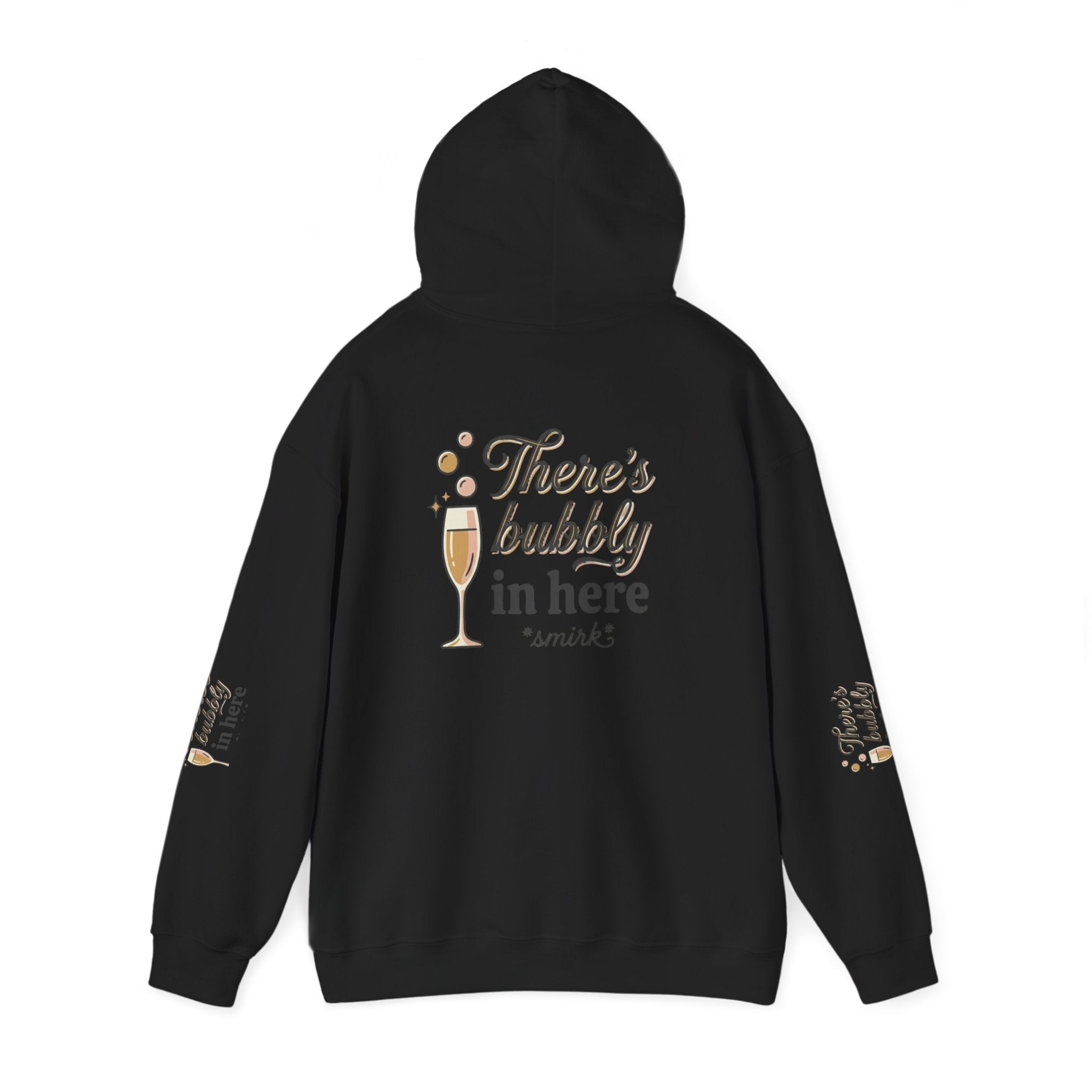 There's Bubbly In Here Hoodie - Champagne Glass Graphic Hooded Sweatshirt